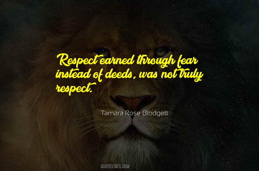 Respect Earned Quotes #1068962