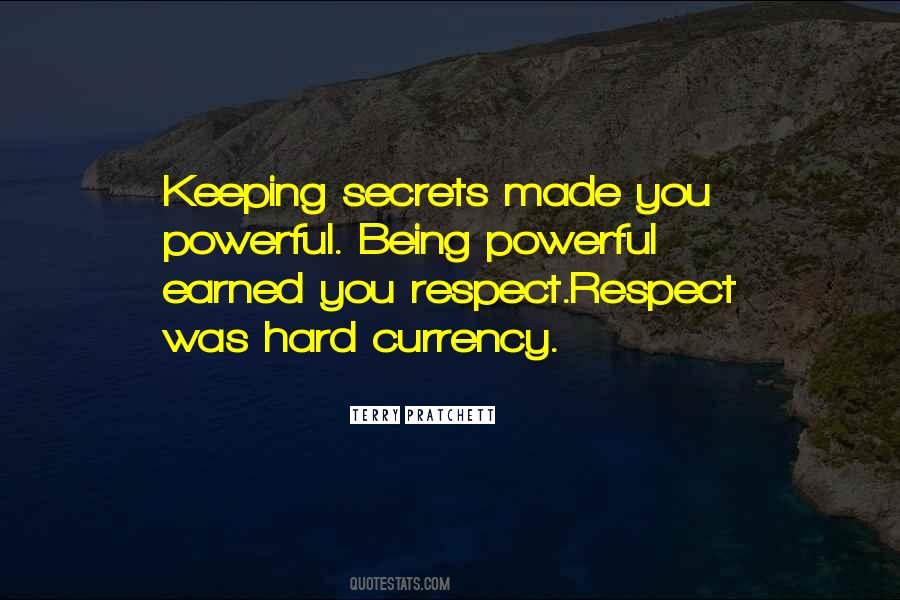 Respect Earned Quotes #897866