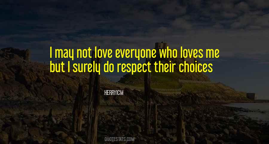 Respect Everyone Quotes #224661