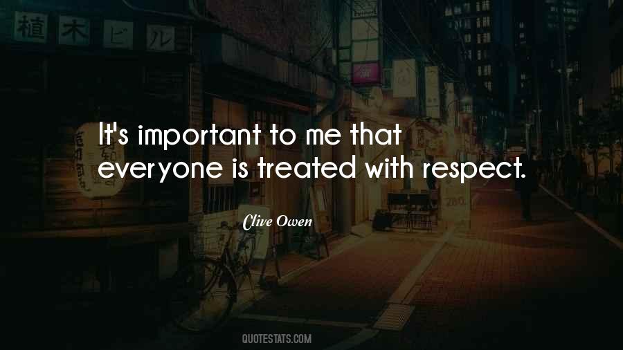 Respect Everyone Quotes #398252