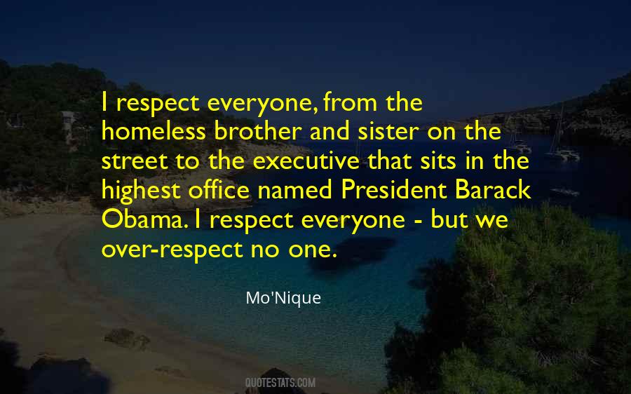 Respect Everyone Quotes #766953