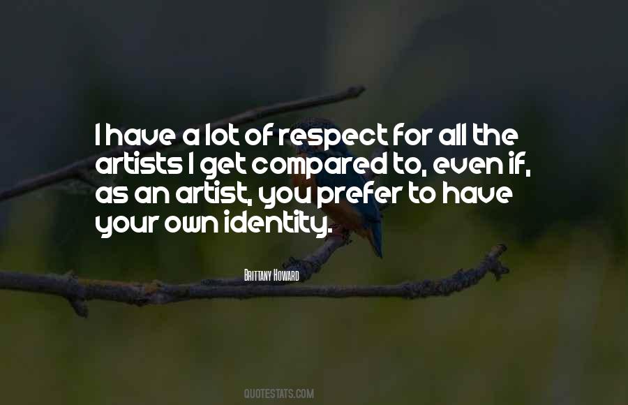 Respect For All Quotes #1035080
