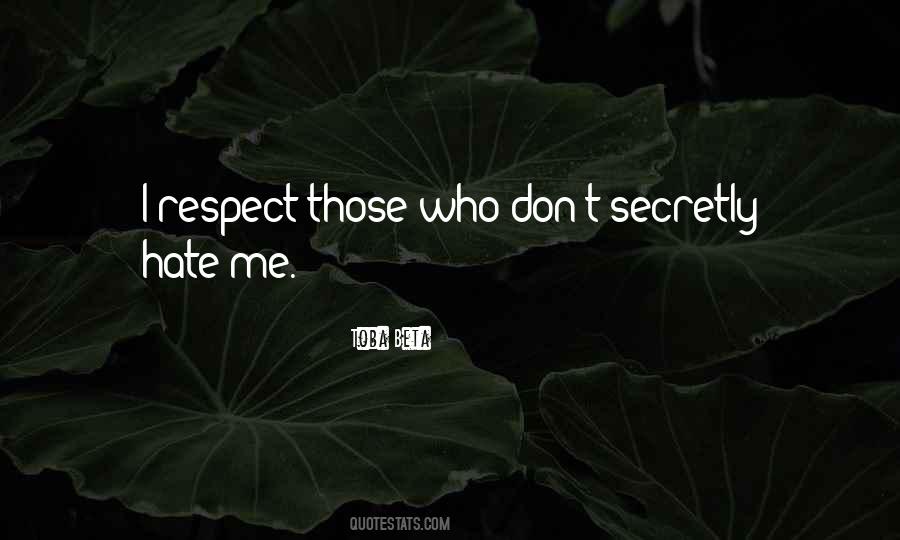 Respect For Enemy Quotes #1644140