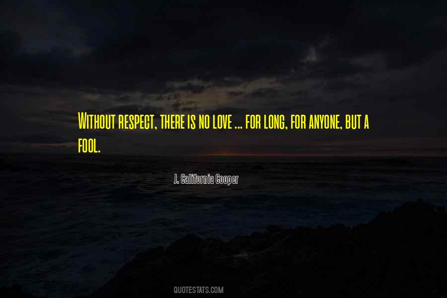 Respect Goes A Long Way Quotes #96629