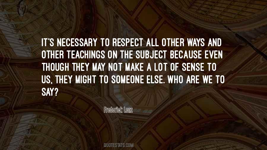 Respect Goes Both Ways Quotes #139919