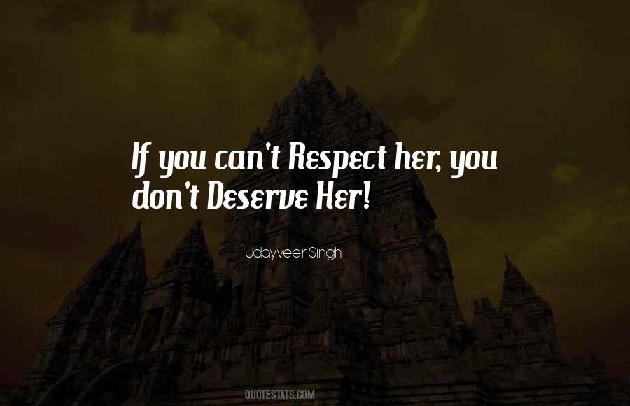 Respect Her Quotes #1752880