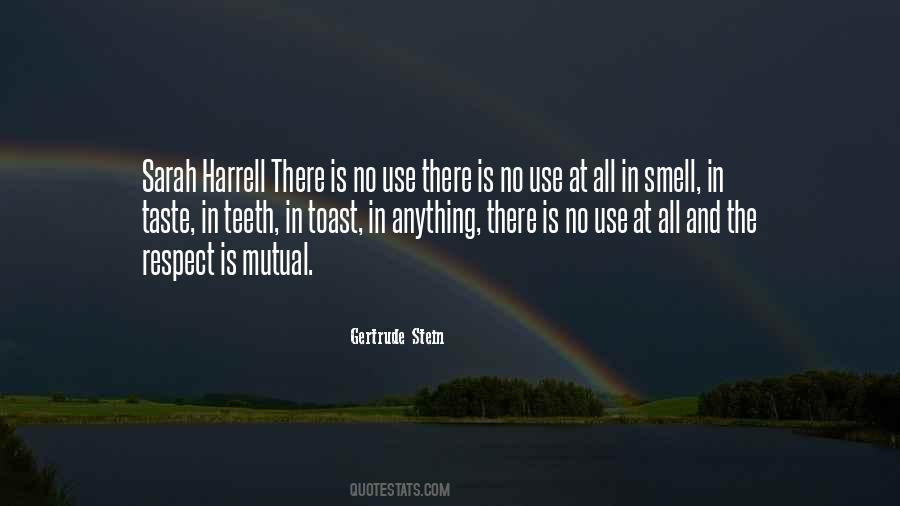 Respect Is Mutual Quotes #514009