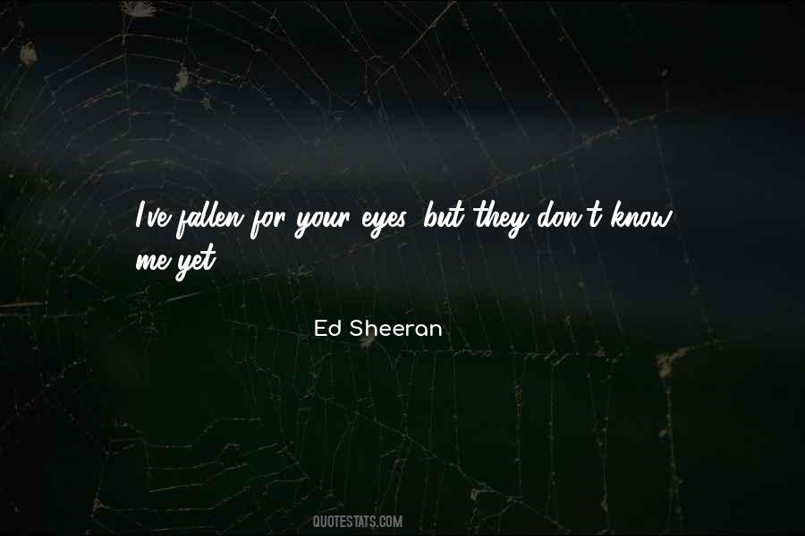 Quotes About Ed Sheeran #1009211