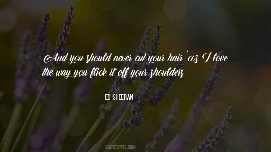 Quotes About Ed Sheeran #817737