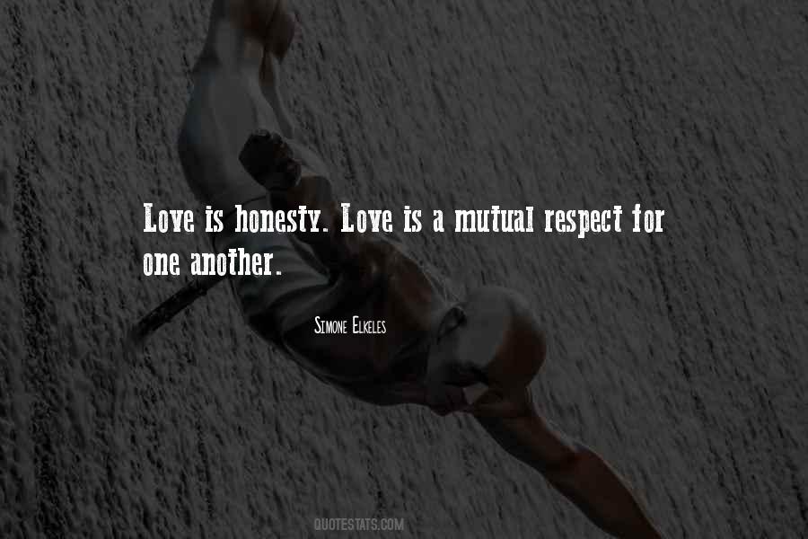 Respect Love Honesty Quotes #773949