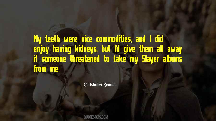 Quotes About Slayer #1666251