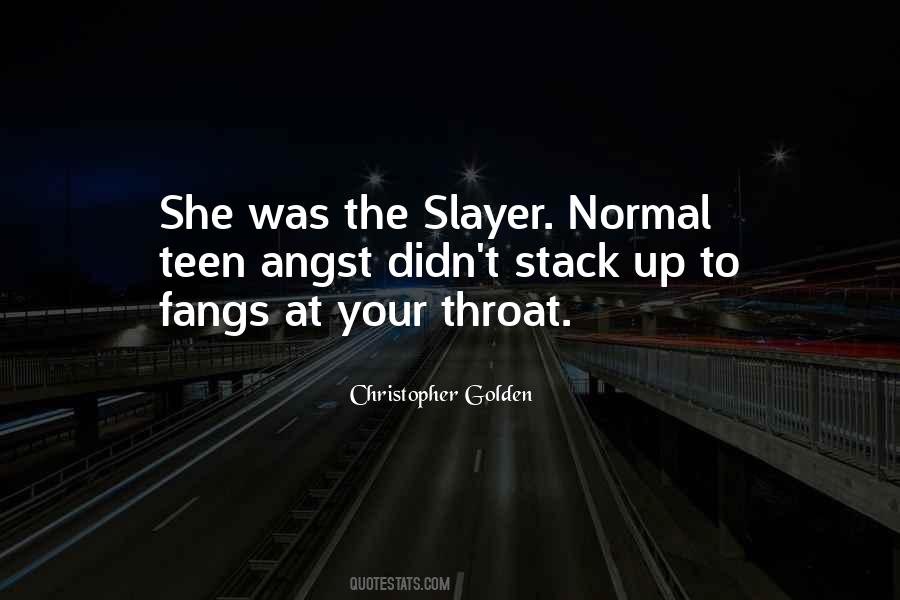 Quotes About Slayer #797174