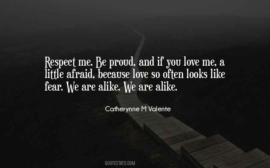 Respect Me Love Quotes #1209149