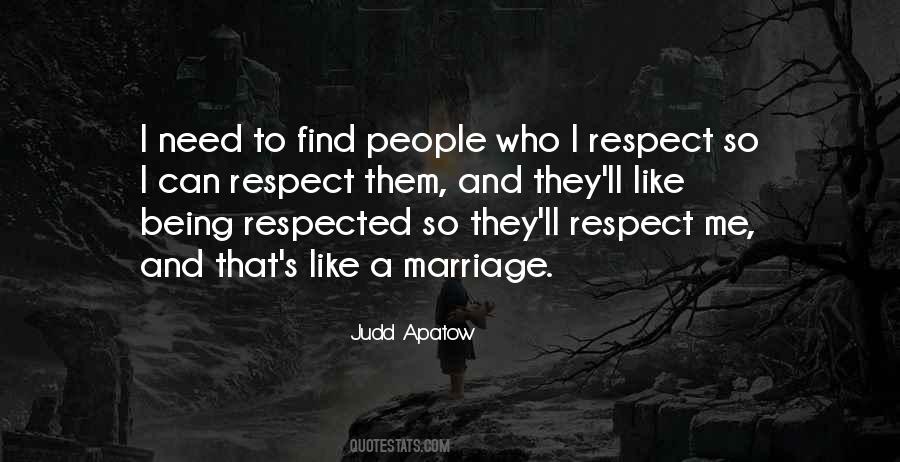 Respect Me Quotes #335461