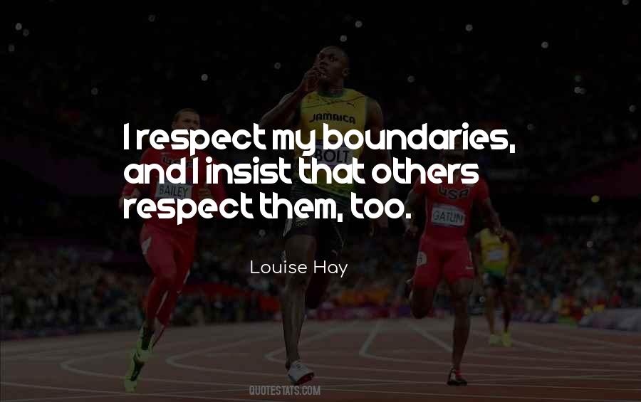 Respect My Boundaries Quotes #285659