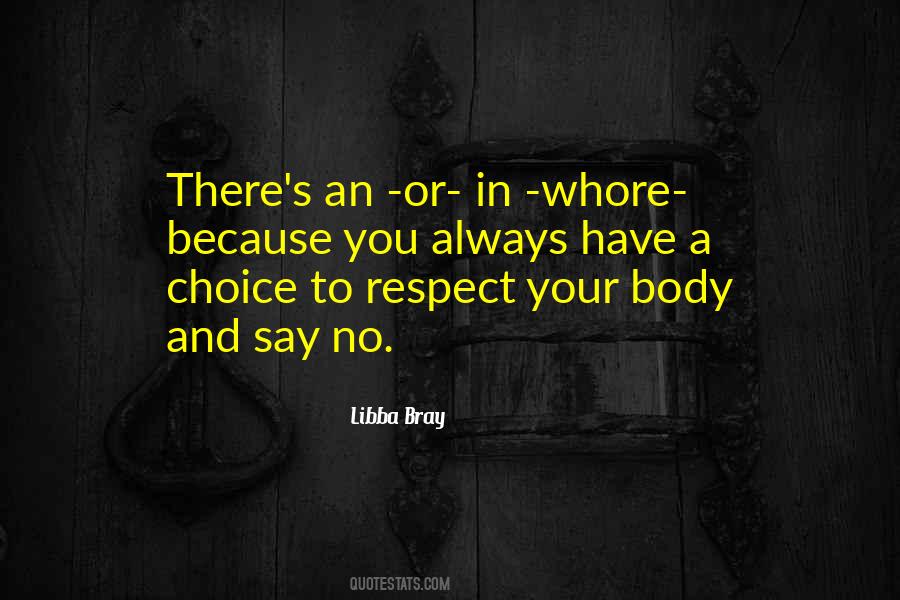 Respect My Choice Quotes #1135633