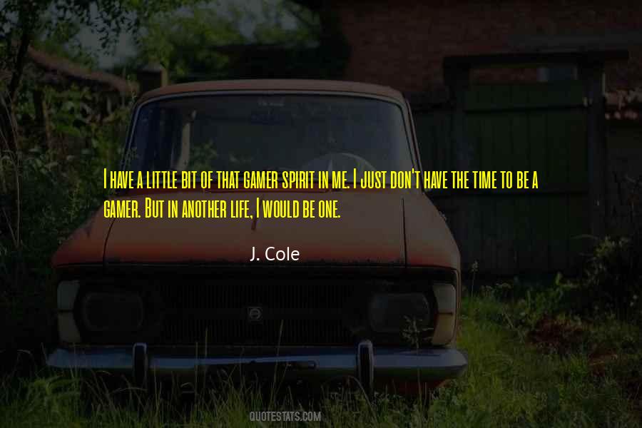 Quotes About J Cole #1401427