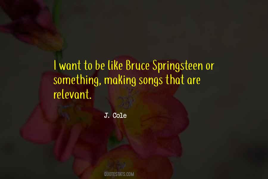 Quotes About J Cole #327663
