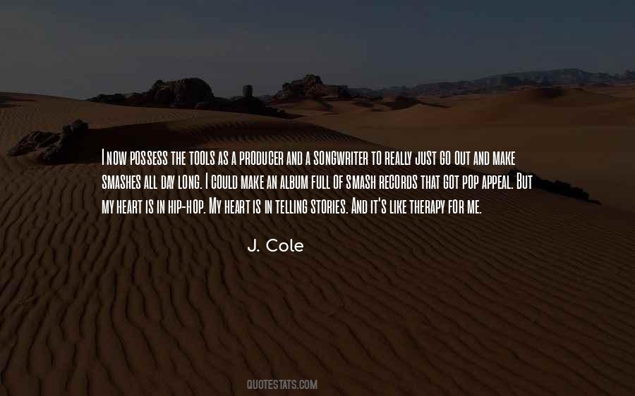 Quotes About J Cole #755406