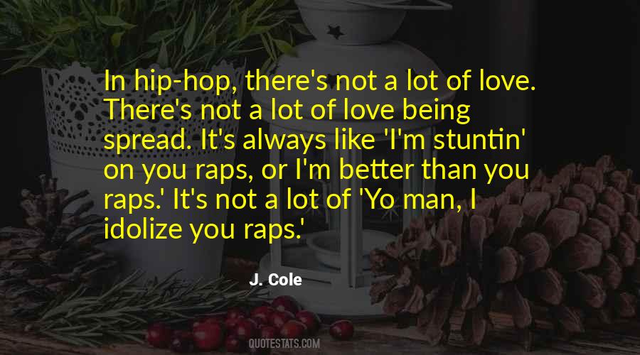 Quotes About J Cole #905751