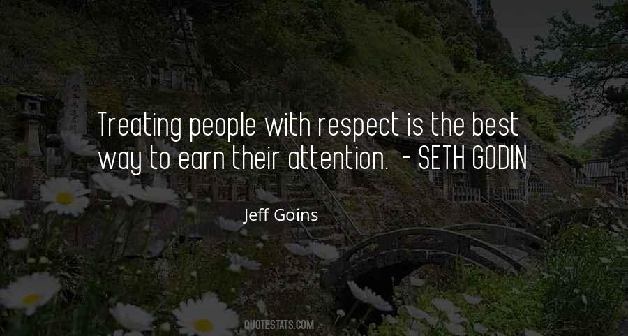 Respect Not Attention Quotes #608268