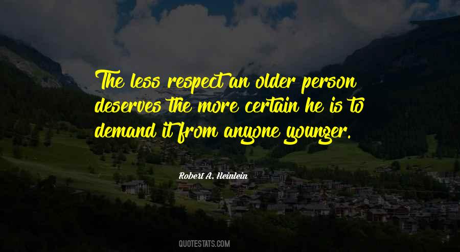 Respect Older Quotes #1618474