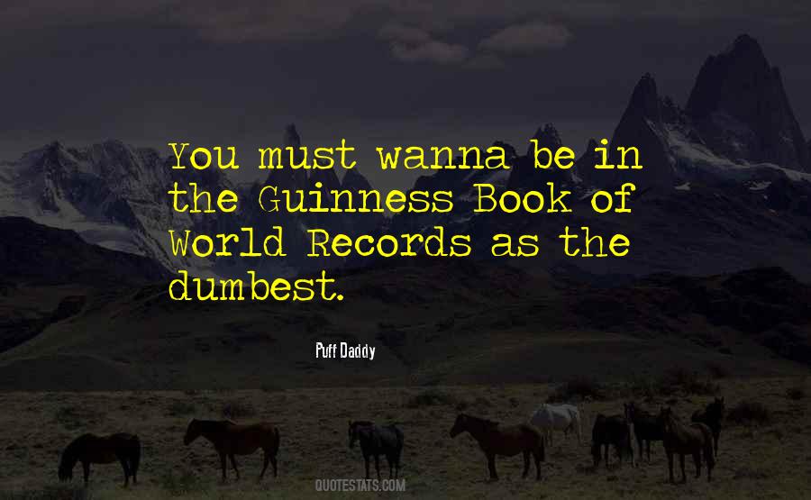 Quotes About Guinness World Records #1453038