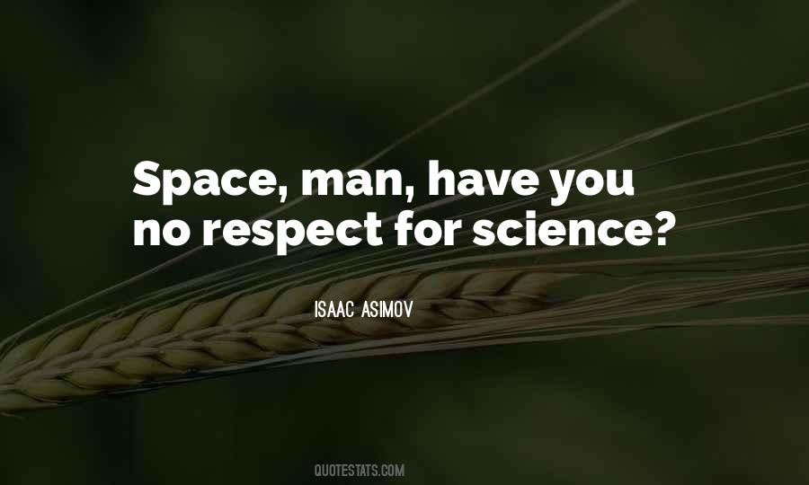 Respect Others Space Quotes #1204759