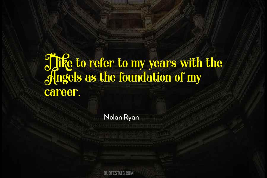 Quotes About Nolan Ryan #1081685