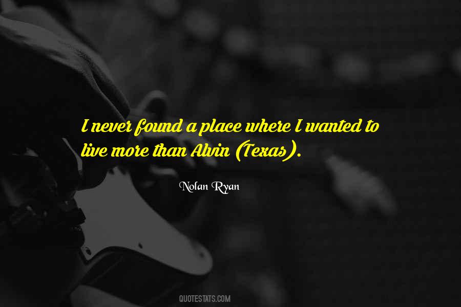 Quotes About Nolan Ryan #1266819