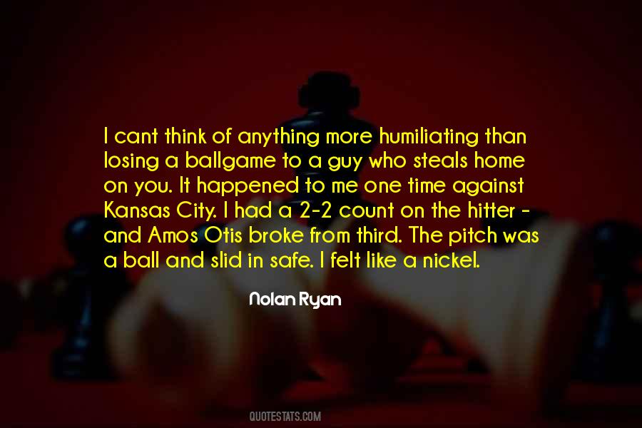 Quotes About Nolan Ryan #391067