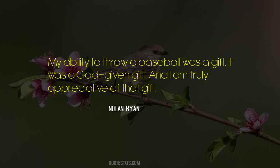 Quotes About Nolan Ryan #617209