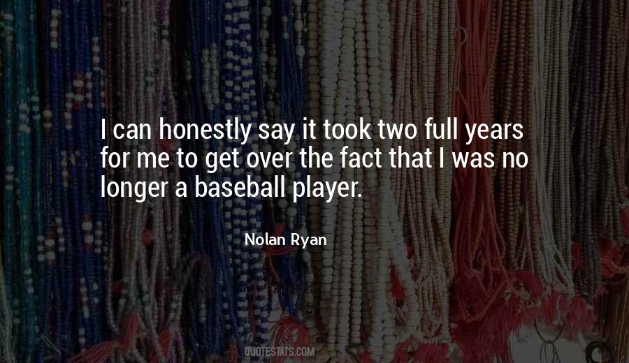 Quotes About Nolan Ryan #913054