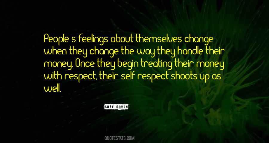 Respect Someone's Feelings Quotes #611640