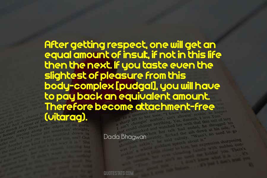 Respect The Body Quotes #639762