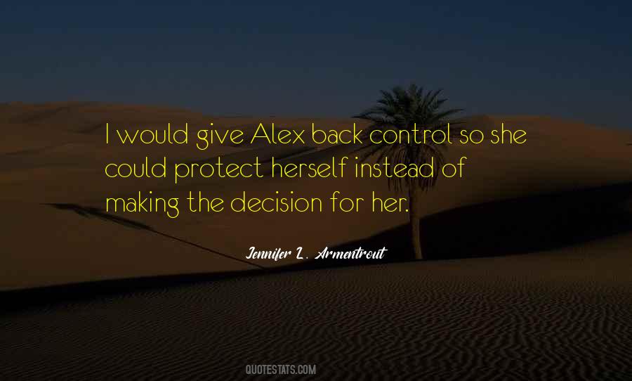 Respect The Decision Quotes #1282257