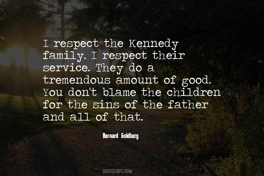 Respect The Family Quotes #929369