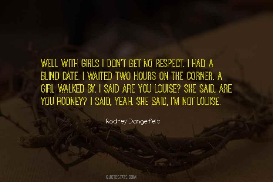 Respect The Girl Quotes #1204510