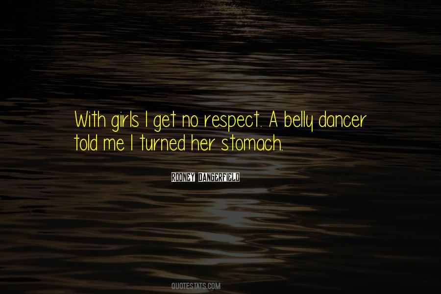 Respect The Girl Quotes #1256304