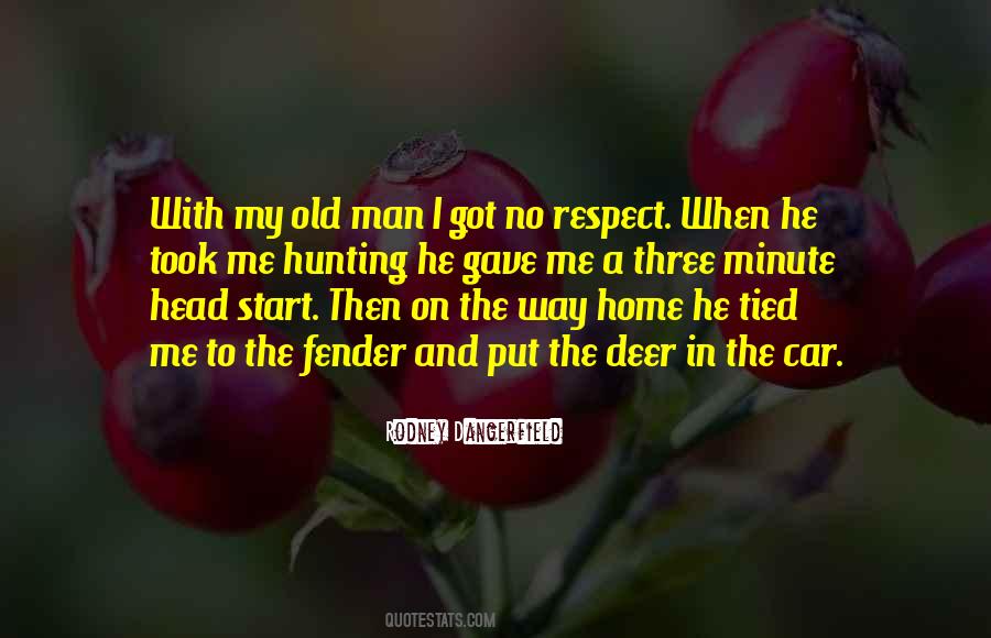 Respect The Man Quotes #225622