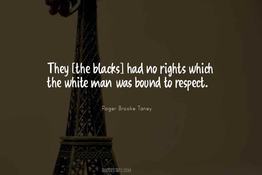 Respect The Man Quotes #239371