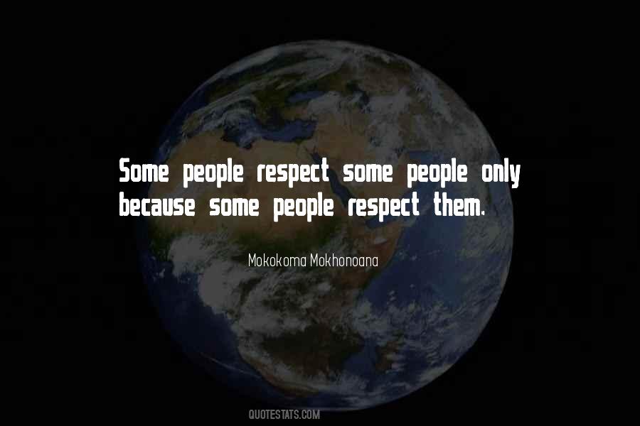 Respect Them Quotes #1545378