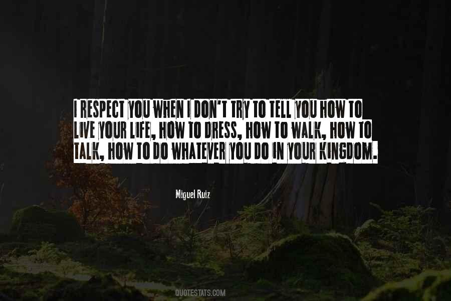 Respect To You Quotes #80963
