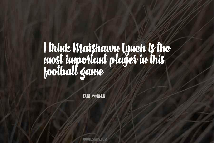 Quotes About Marshawn Lynch #1490939