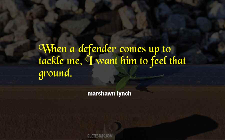 Quotes About Marshawn Lynch #28334