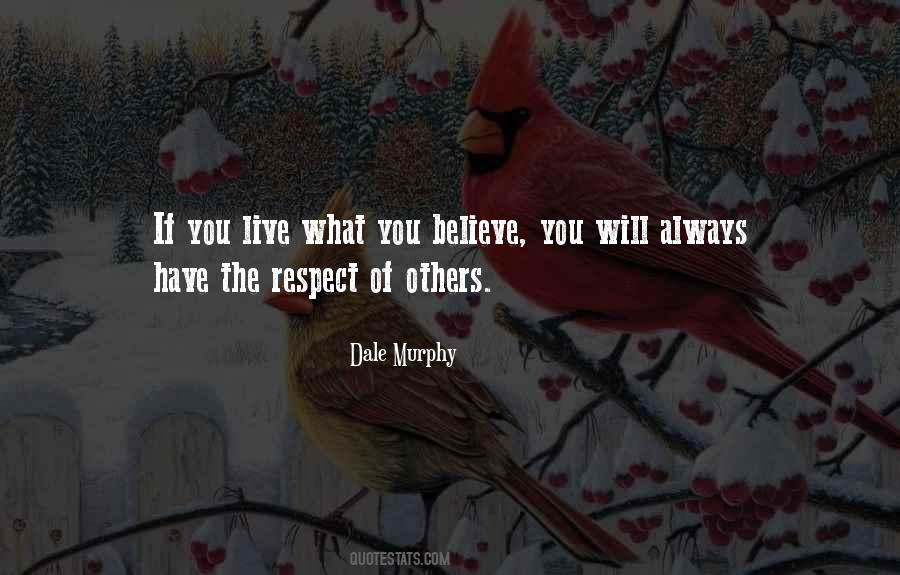 Respect What You Have Quotes #1198707