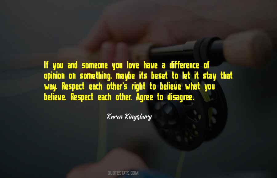 Respect What You Have Quotes #900886