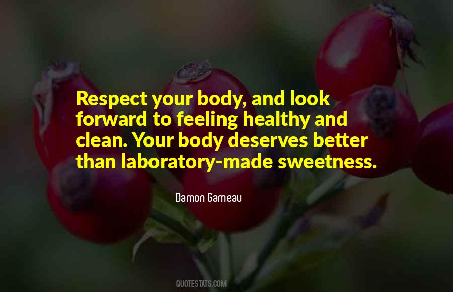 Respect Your Body Quotes #356168