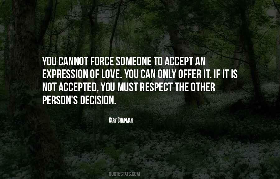 Respect Your Decision Quotes #1637535