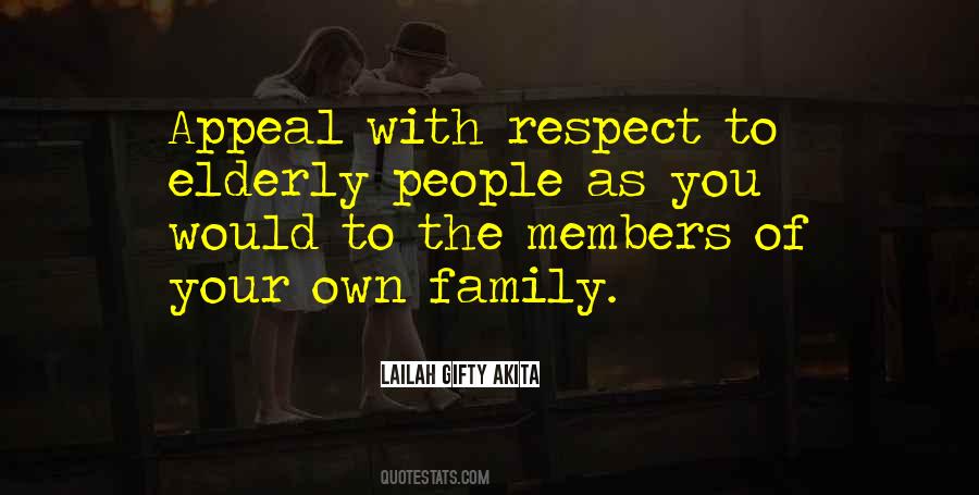Respect Your Family Quotes #1637746